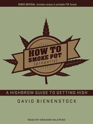 cover image of How to Smoke Pot (Properly)